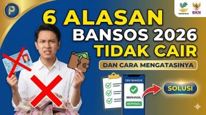 6 Alasan Bansos 2026 Tidak Cair dan Cara Mengatasinya